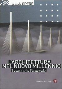 L' architettura nel nuovo millennio - Leonardo Benevolo - copertina