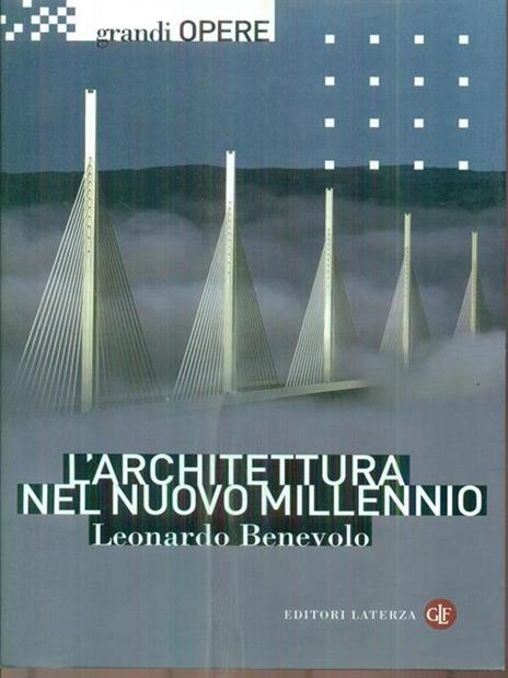 L' architettura nel nuovo millennio - Leonardo Benevolo - copertina