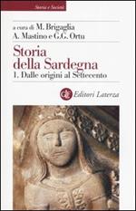 Storia della Sardegna. Vol. 1: Dalle origini al Settecento.