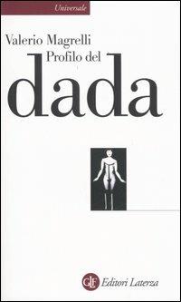 Profilo del dada - Valerio Magrelli - copertina
