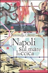 Napoli sul mare luccica - Antonella Cilento - copertina