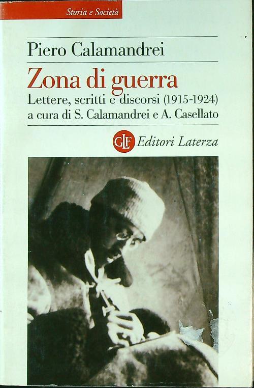 Zona di guerra. Lettere, scritti, discorsi (1915-1924)