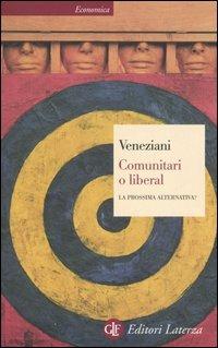 Comunitari o liberal. La prossima alternativa? - Marcello Veneziani - copertina