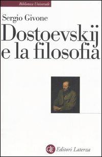 Dostoevskij e la filosofia - Sergio Givone - copertina