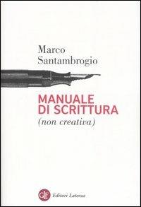 Manuale di scrittura (non creativa) - Marco Santambrogio - copertina