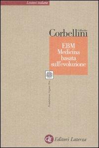 EBM. Medicina basata sull'evoluzione - Gilberto Corbellini - copertina