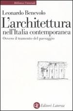 L' architettura nell'Italia contemporanea ovvero il tramonto del paesaggio