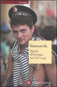 Storia d'Europa dal 1945 a oggi - Giuseppe Mammarella - copertina