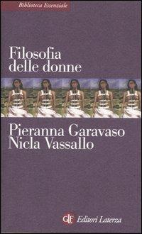 Filosofia delle donne - Pieranna Garavaso,Nicla Vassallo - copertina