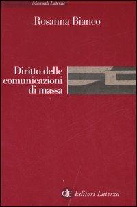Diritto delle comunicazioni di massa - Rosanna Bianco - copertina