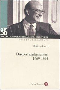 Discorsi parlamentari 1969-1993. Con DVD - Bettino Craxi - copertina