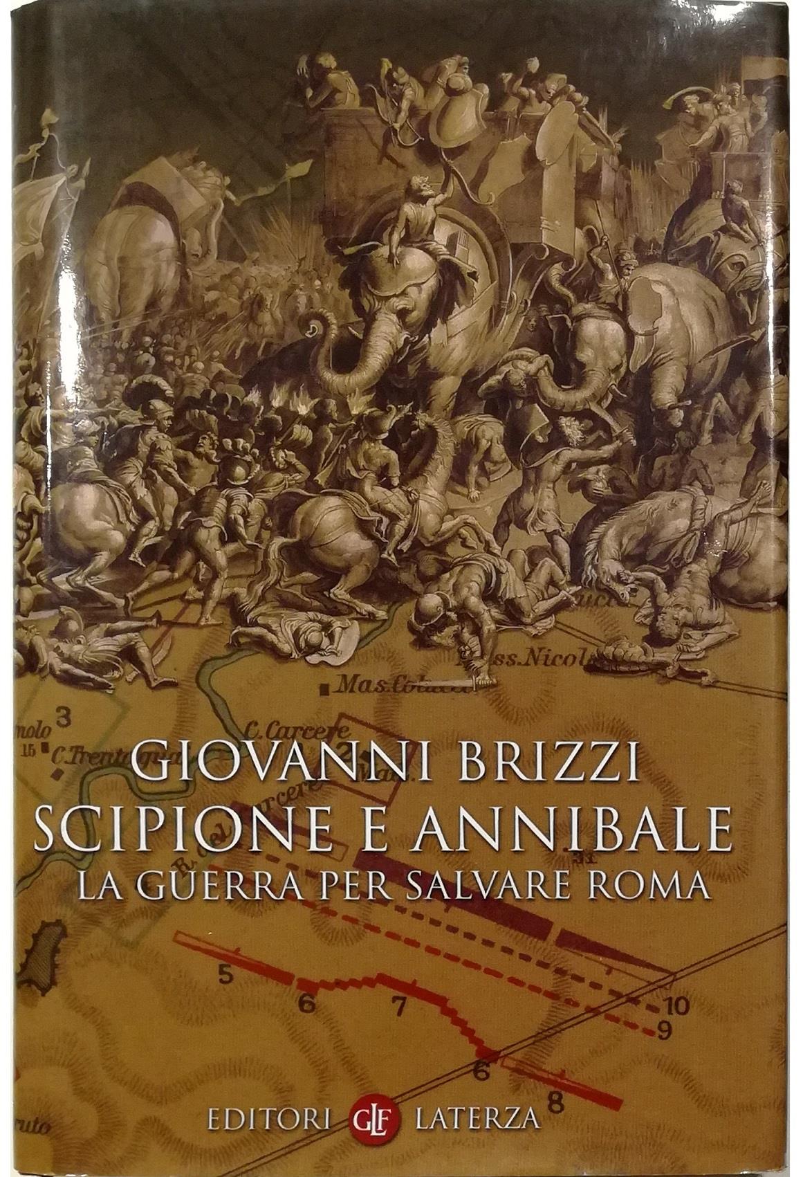 Scipione e Annibale. La guerra per salvare Roma