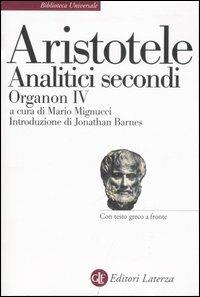 Analitici secondi. Organon IV. Testo greco a fronte - Aristotele - copertina