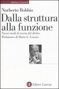 Dalla struttura alla funzione. Nuovi studi di teoria generale del diritto - Norberto Bobbio - copertina