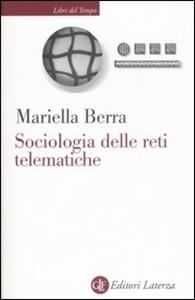 Libro Sociologia delle reti telematiche Mariella Berra