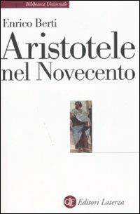 Aristotele nel Novecento - Enrico Berti - copertina