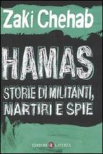 Hamas. Storie di militanti, martiri e spie