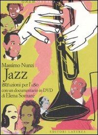 Jazz. Istruzioni per l'uso. Con DVD - Massimo Nunzi - copertina