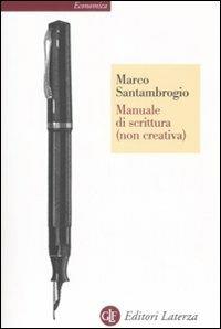 Manuale di scrittura (non creativa) - Marco Santambrogio - copertina