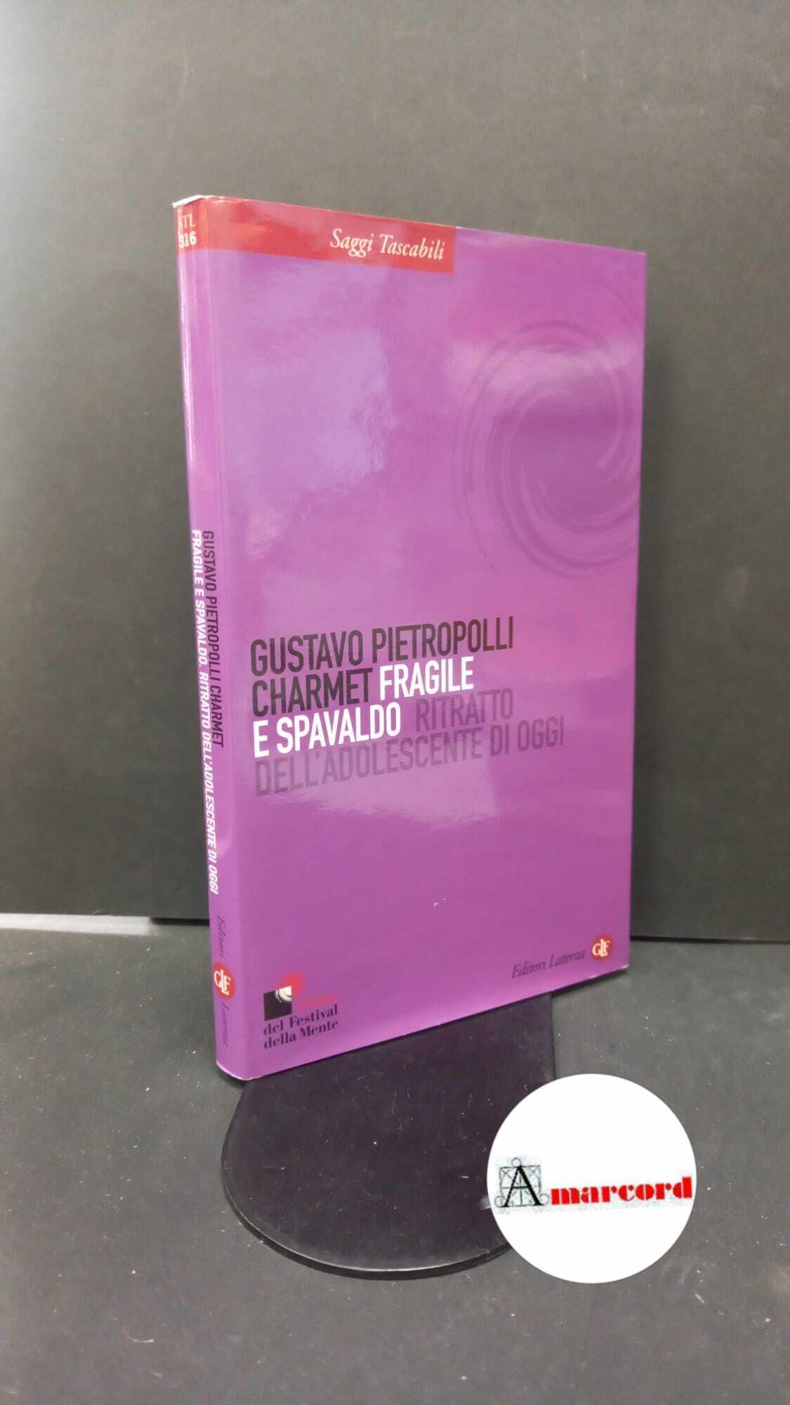 Fragile e spavaldo. Ritratto dell'adolescente di oggi