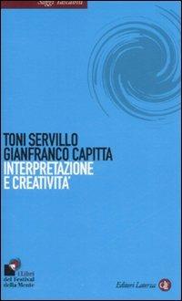 Interpretazione e creatività - Toni Servillo,Gianfranco Capitta - copertina