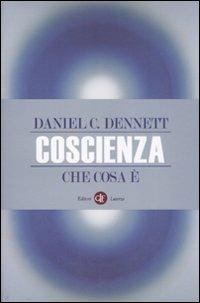 Coscienza. Che cosa è - Daniel C. Dennett - copertina