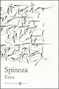 Etica. Esposizione e commento di Piero Martinetti - Baruch Spinoza - copertina
