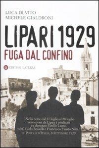 Lipari 1929. Fuga dal confino - Luca Di Vito,Michele Gialdroni - copertina