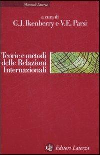Teorie e metodi delle relazioni internazionali. La disciplina e la sua evoluzione - copertina