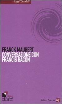 Conversazione con Francis Bacon - Franck Maubert - copertina