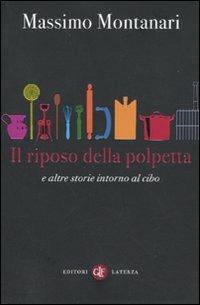Il riposo della polpetta e altre storie intorno al cibo - Massimo Montanari - copertina