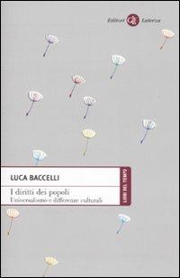I diritti dei popoli. Universalismo e differenze culturali - Luca Baccelli - copertina