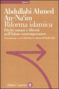 Riforma islamica. Diritti umani e libertà nell'Islam contemporaneo - Abdullahi A. An-Na'im - copertina