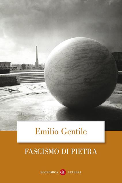 Il fascismo di pietra - Emilio Gentile - copertina