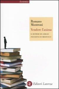 Vendere l'anima. Il mestiere del libraio - Romano Montroni - copertina