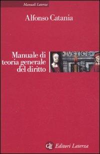 Manuale di teoria generale del diritto - Alfonso Catania - copertina