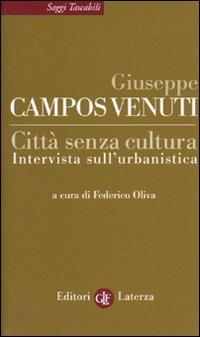 Città senza cultura. Intervista sull'urbanistica - Giuseppe Campos Venuti - copertina