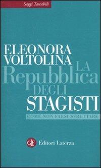 La repubblica degli stagisti. Come non farsi sfruttare - Eleonora Voltolina - copertina