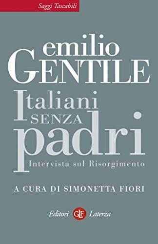 Italiani senza padri. Intervista sul Risorgimento - Emilio Gentile - copertina