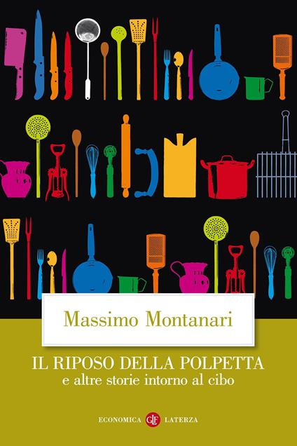 Il riposo della polpetta e altre storie intorno al cibo - Massimo Montanari - copertina