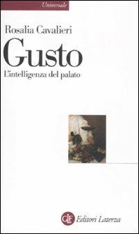 Gusto. L'intelligenza del palato - Rosalia Cavalieri - copertina