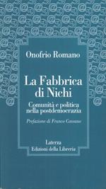 La fabbrica di Nichi. Comunità e politica nella postdemocrazia