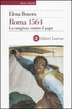 Roma 1564. La congiura contro il papa