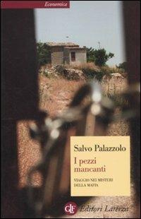 I pezzi mancanti. Viaggio nei misteri della mafia - Salvo Palazzolo - copertina