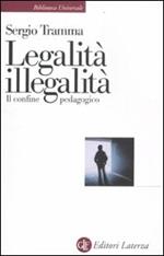 Legalità, illegalità. Il confine pedagogico