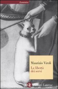 La libertà dei servi - Maurizio Viroli - copertina