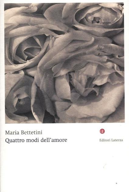 Quattro modi dell'amore - Maria Bettetini - copertina