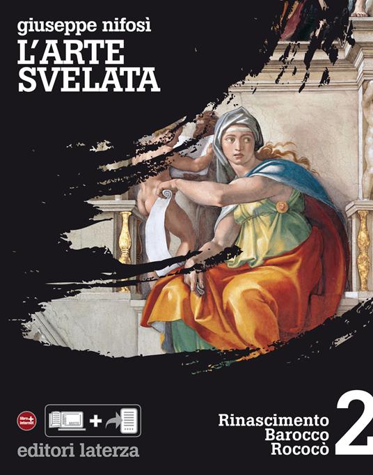 L'arte svelata. vol. 2. Rinascimento Barocco Rococò - Giuseppe Nifosì - ebook