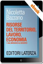 Risorse del territorio, lavoro, economia. Vol. 1: Risorse del territorio, lavoro, economia