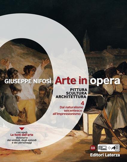 Arte in opera. vol. 4 Dal naturalismo seicentesco all'Impressionismo - Giuseppe Nifosì - ebook